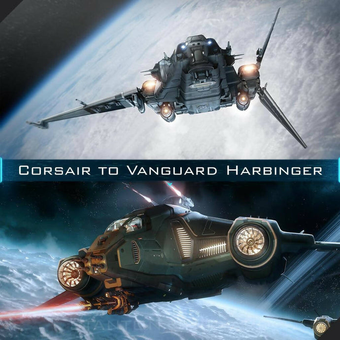 Upgrade - Corsair to Vanguard Harbinger