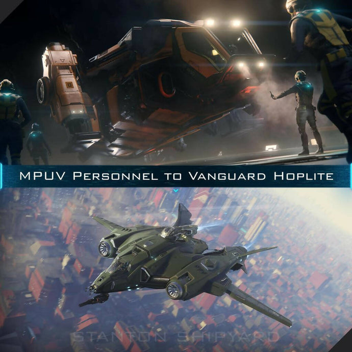 Upgrade - MPUV Personnel to Vanguard Hoplite
