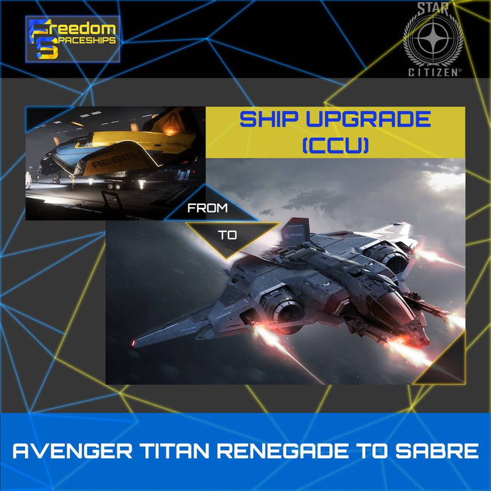 Upgrade - Avenger Titan Renegade to Sabre