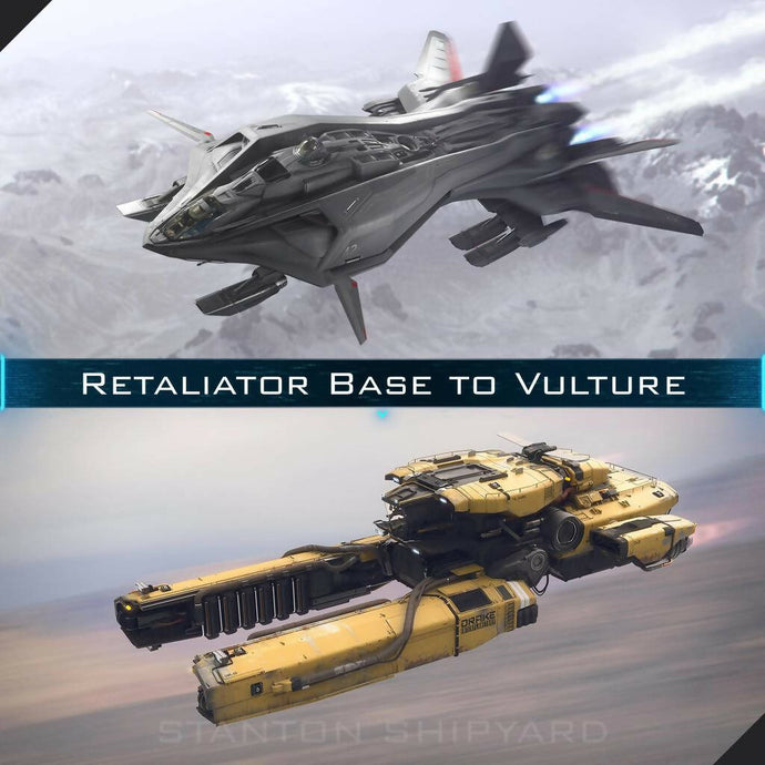 Upgrade - Retaliator Base to Vulture