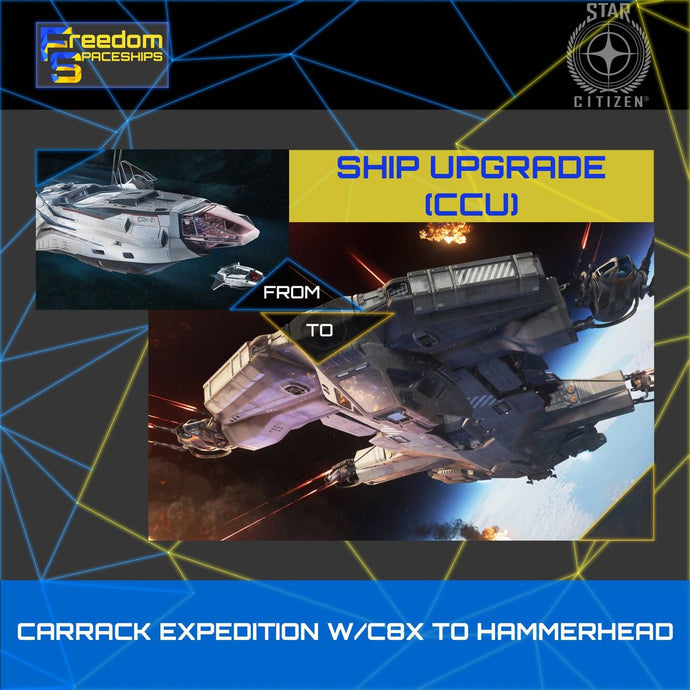 Upgrade - Carrack Expedition W/C8X to Hammerhead
