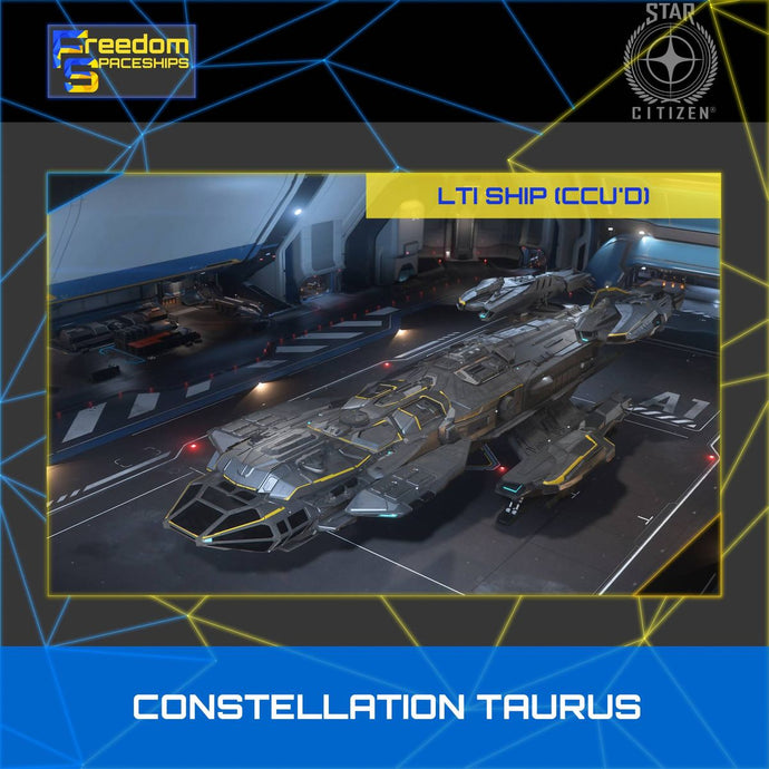 RSI Constellation Taurus - LTI - CCU'd