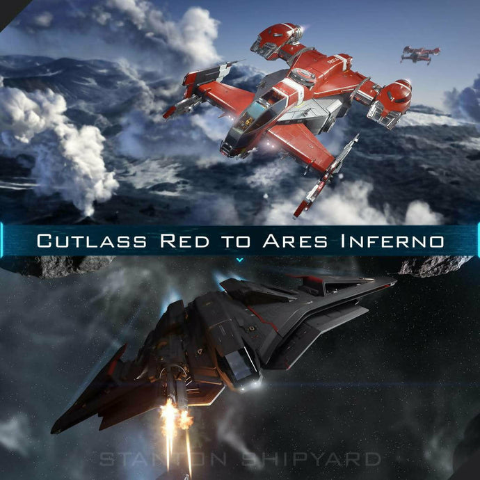 Upgrade - Cutlass Red to Ares Inferno