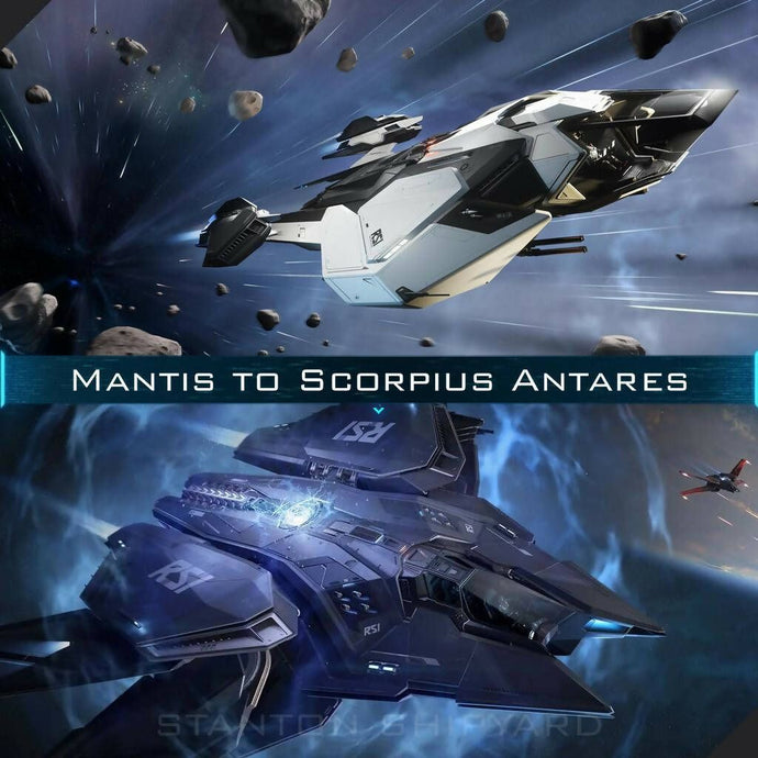 Upgrade - Mantis to Scorpius Antares