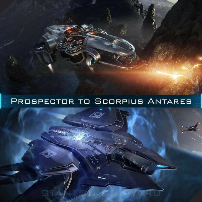 Upgrade - Prospector to Scorpius Antares