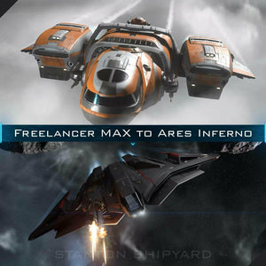 Upgrade - Freelancer MAX to Ares Inferno