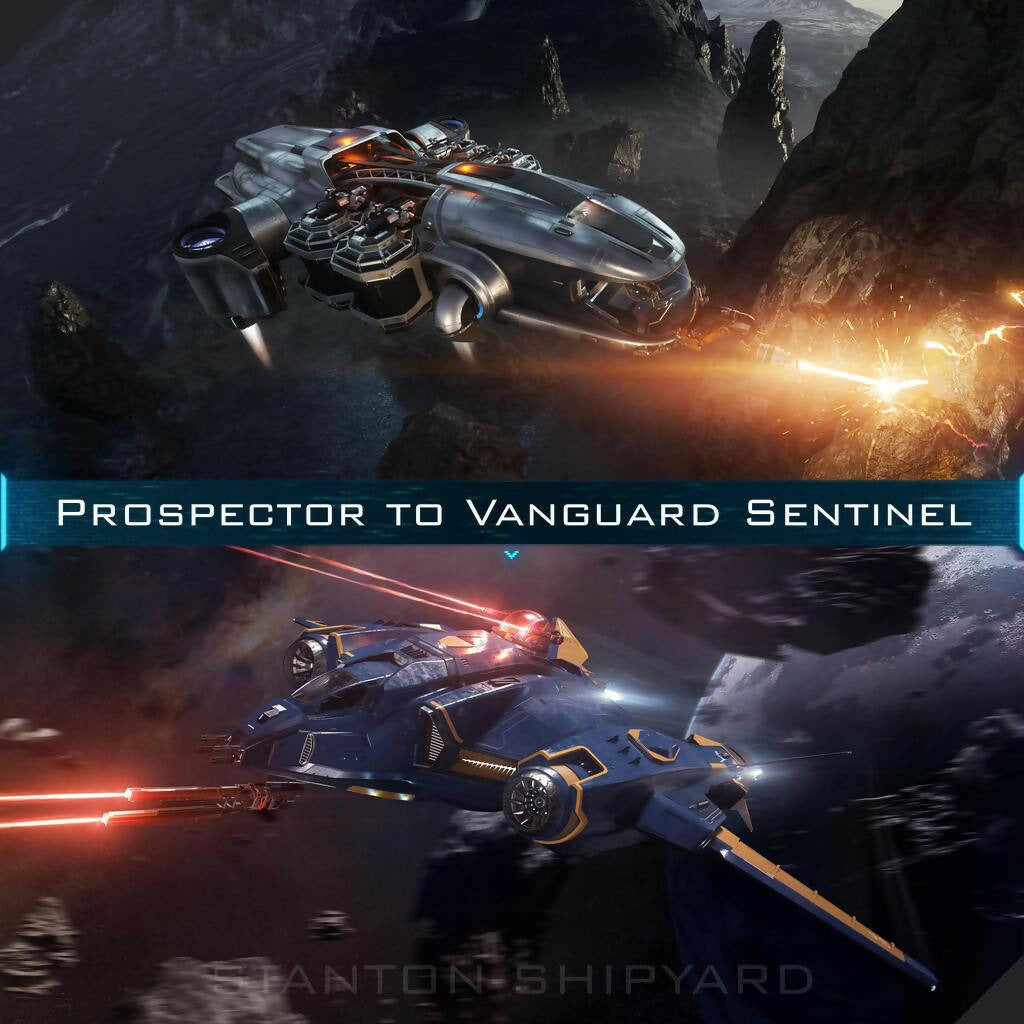 Upgrade - Prospector to Vanguard Sentinel