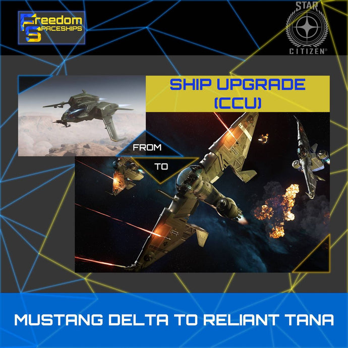 Upgrade - Mustang Delta to Reliant Tana