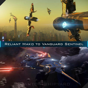 Upgrade - Reliant Mako to Vanguard Sentinel
