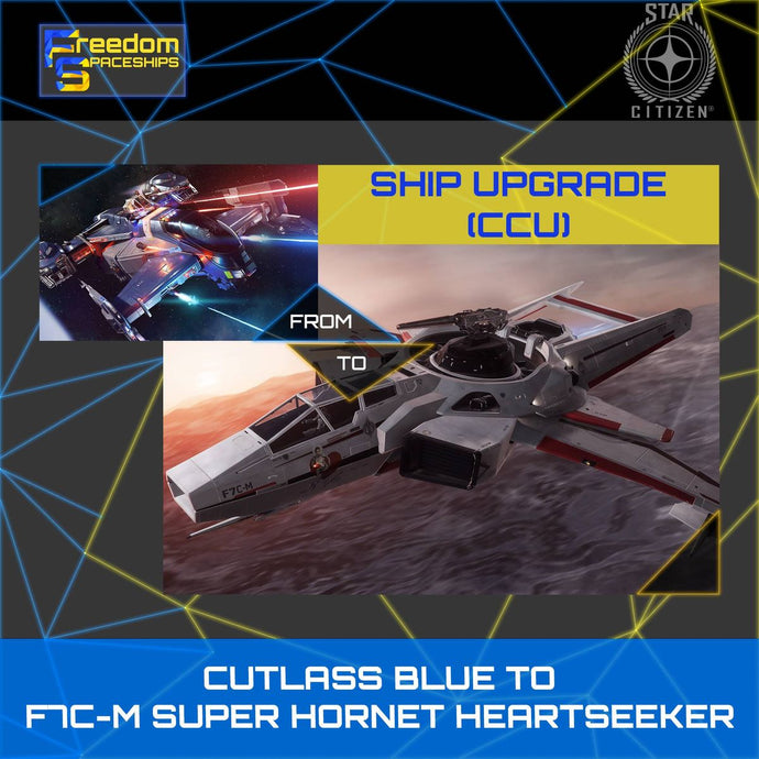Upgrade - Cutlass Blue to F7C-M Super Hornet Heartseeker