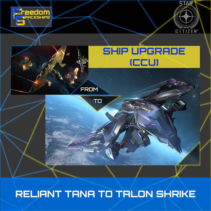 Upgrade - Reliant Tana to Talon Shrike