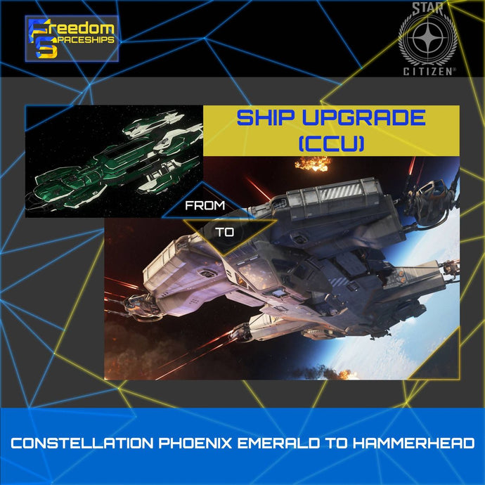 Upgrade - Constellation Phoenix Emerald to Hammerhead