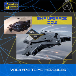 Upgrade - Valkyrie to M2 Hercules
