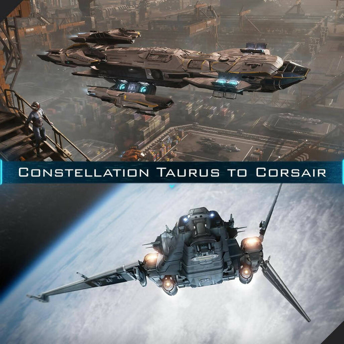 Upgrade - Constellation Taurus to Corsair