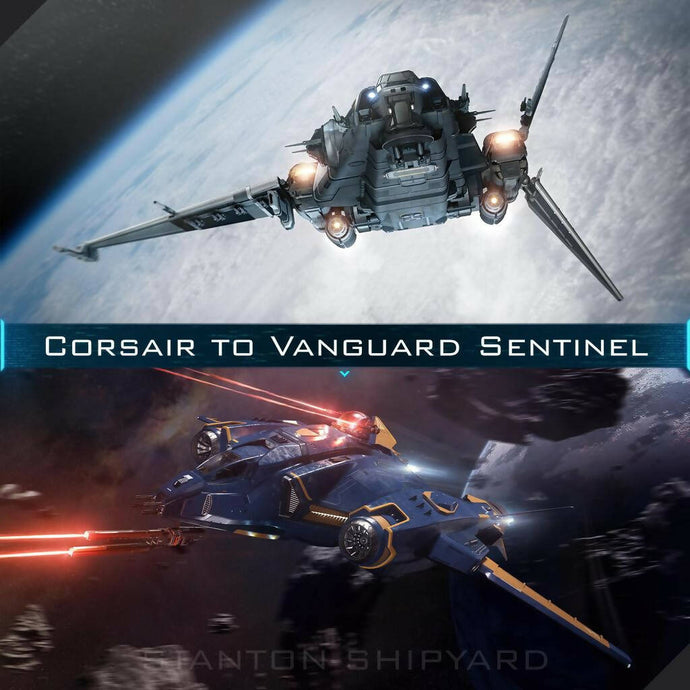 Upgrade - Corsair to Vanguard Sentinel