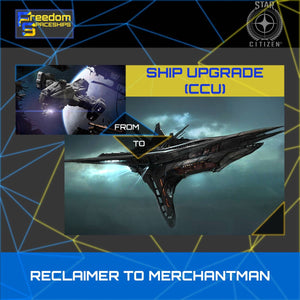 Upgrade - Reclaimer to Merchantman