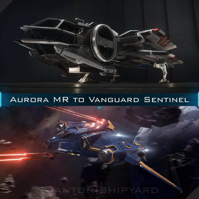 Upgrade - Aurora MR to Vanguard Sentinel