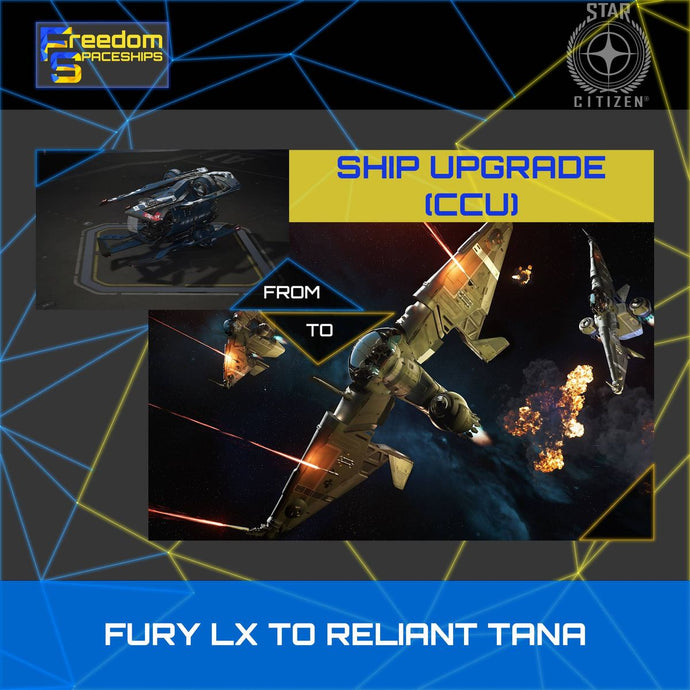 Upgrade - Fury LX to Reliant Tana