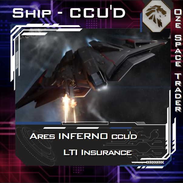 Ship - Ares INFERNO CCU'D LTI Insurance