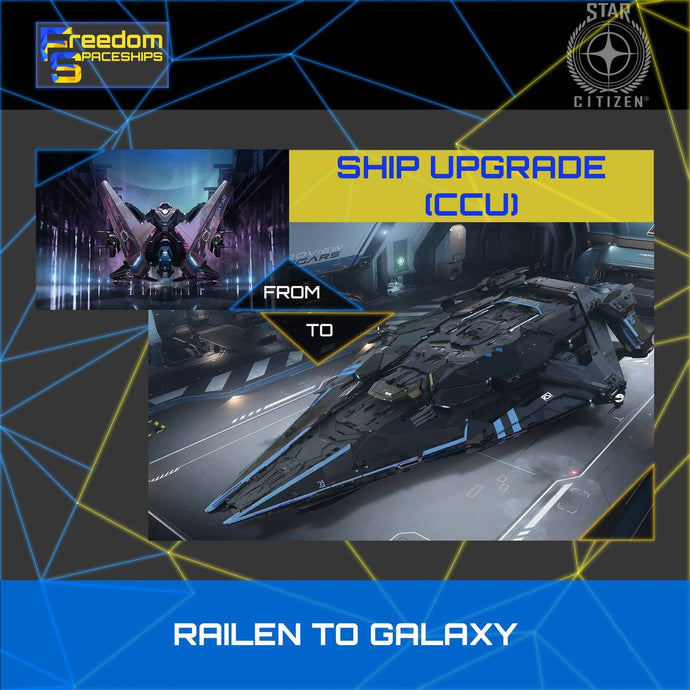 Upgrade - Railen to Galaxy