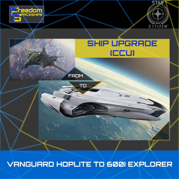 Upgrade - Vanguard Hoplite to 600i Explorer