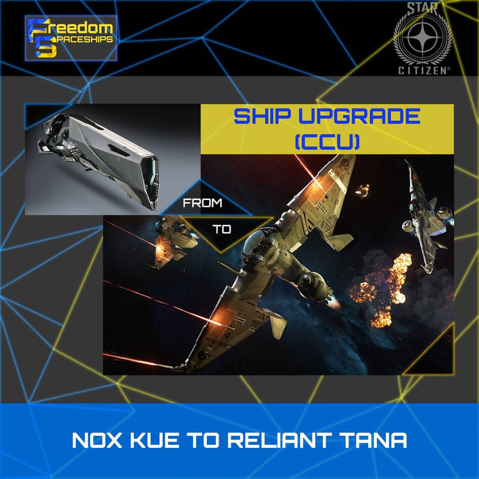 Upgrade - Nox Kue to Reliant Tana