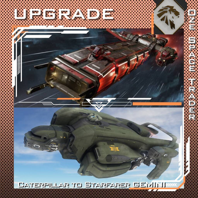 Upgrade - Caterpillar to Starfarer Gemini