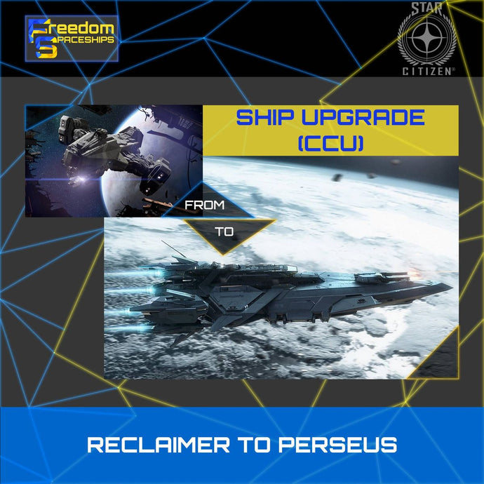 Upgrade - Reclaimer to Perseus