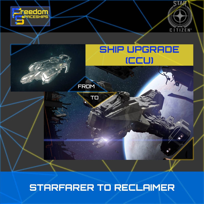 Upgrade - Starfarer To Reclaimer