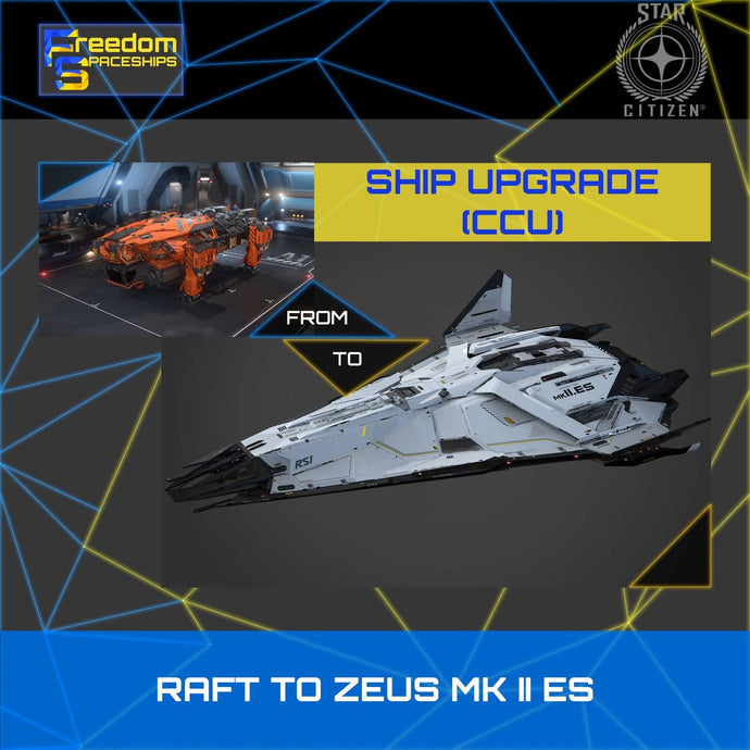 Upgrade - Raft to Zeus MK II ES
