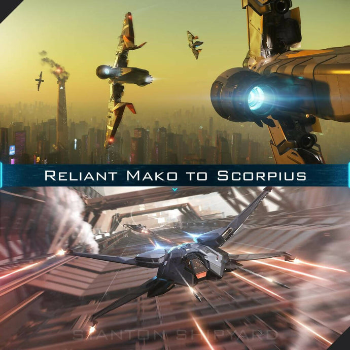 Upgrade - Reliant Mako to Scorpius