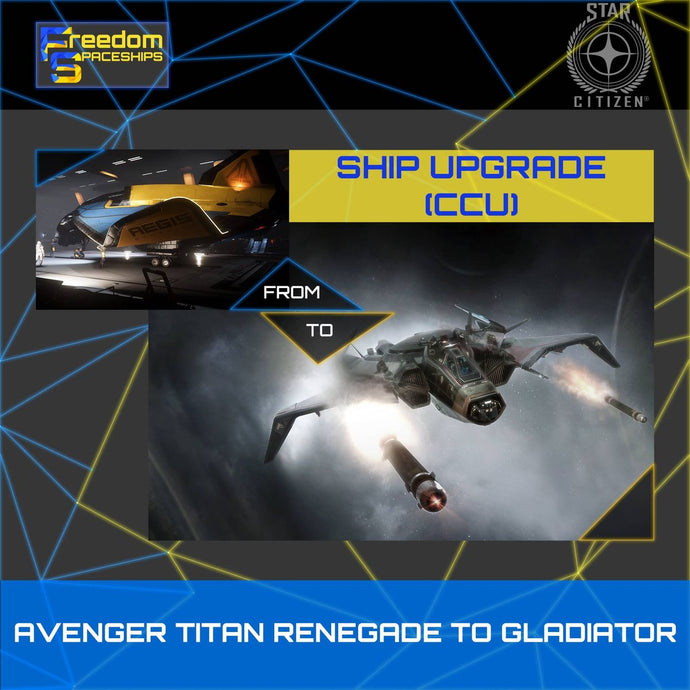 Upgrade - Avenger Titan Renegade to Gladiator