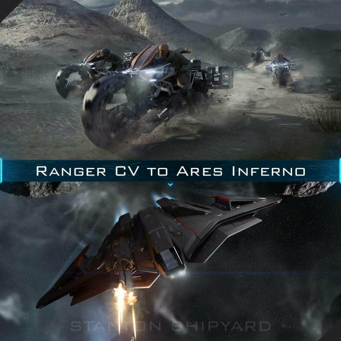 Upgrade - Ranger CV to Ares Inferno
