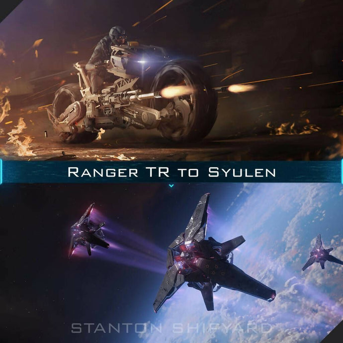 Upgrade - Ranger TR to Syulen