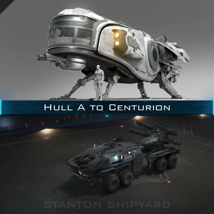 Upgrade - Hull A to Centurion
