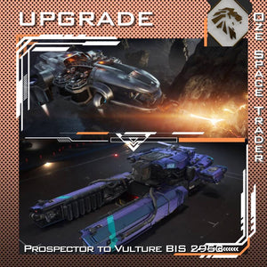 Upgrade - Prospector to Vulture Bis 2953