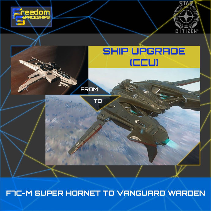Upgrade - F7C-M Super Hornet to Vanguard Warden