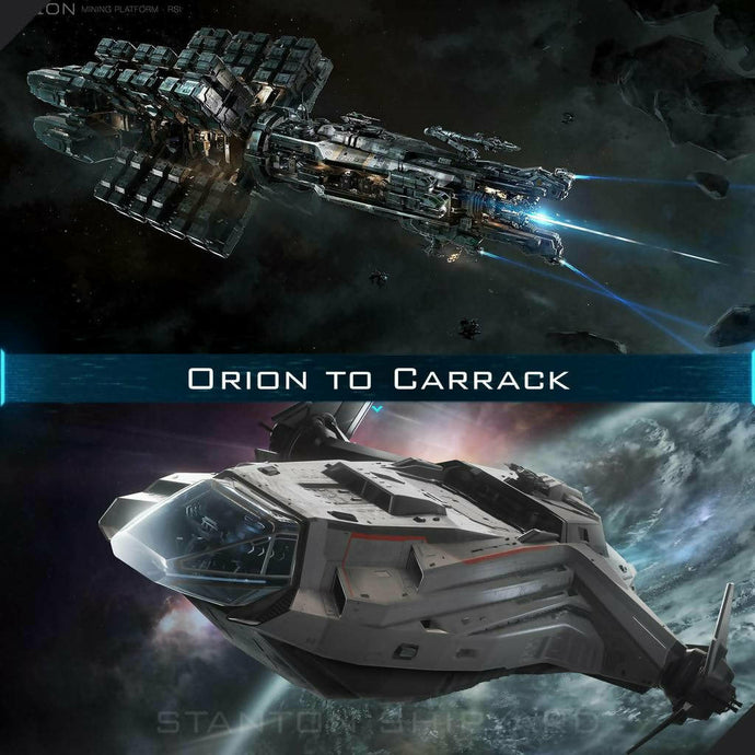 Upgrade - Orion to Carrack
