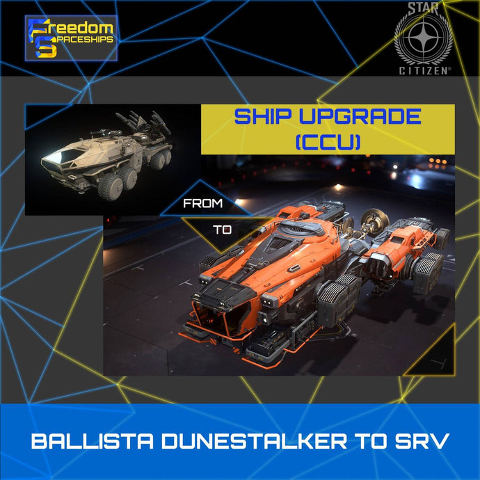 Upgrade - Ballista Dunestalker to SRV