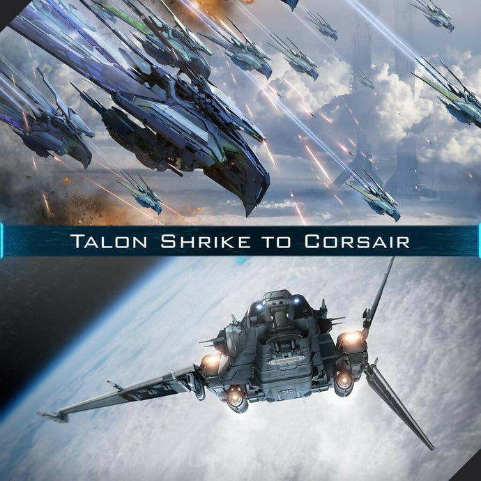 Upgrade - Talon Shrike to Corsair