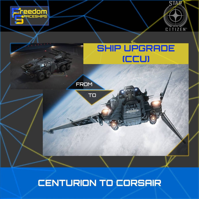Upgrade - Centurion to Corsair