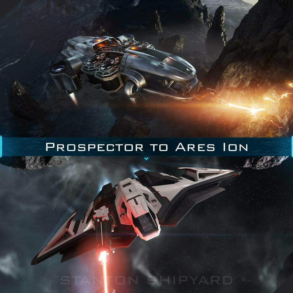 Upgrade - Prospector to Ares Ion