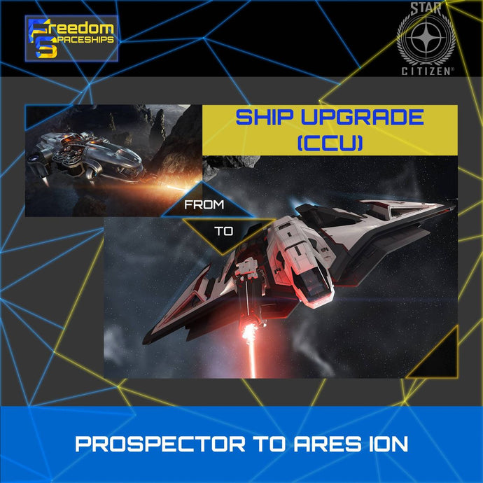 Upgrade - Prospector to Ares Ion