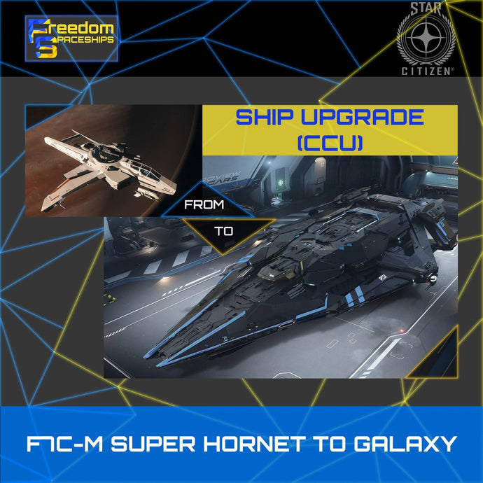 Upgrade - F7C-M Super Hornet to Galaxy