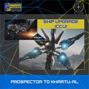 Upgrade - Prospector to Khartu-al