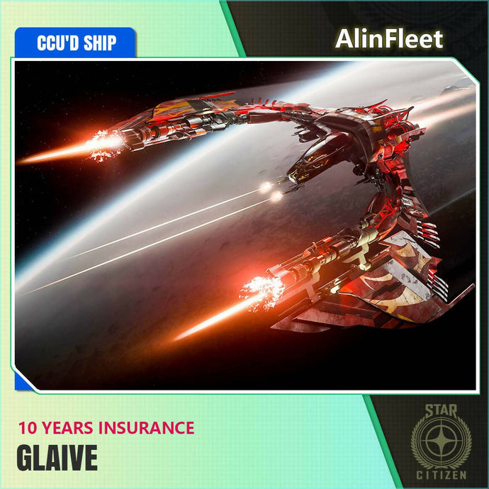 Glaive - 10 Years Insurance - CCU'd Ship