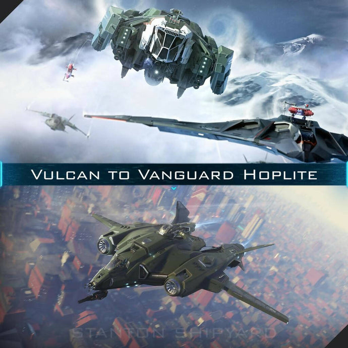 Upgrade - Vulcan to Vanguard Hoplite