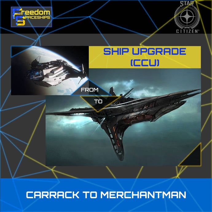 Upgrade - Carrack to Merchantman