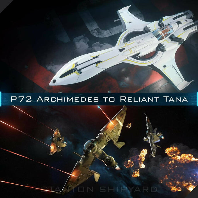 Upgrade - P-72 Archimedes to Reliant Tana