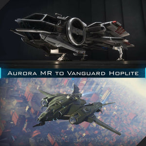 Upgrade - Aurora MR to Vanguard Hoplite